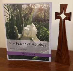 Kristy Horine book--In a Season of Mondays